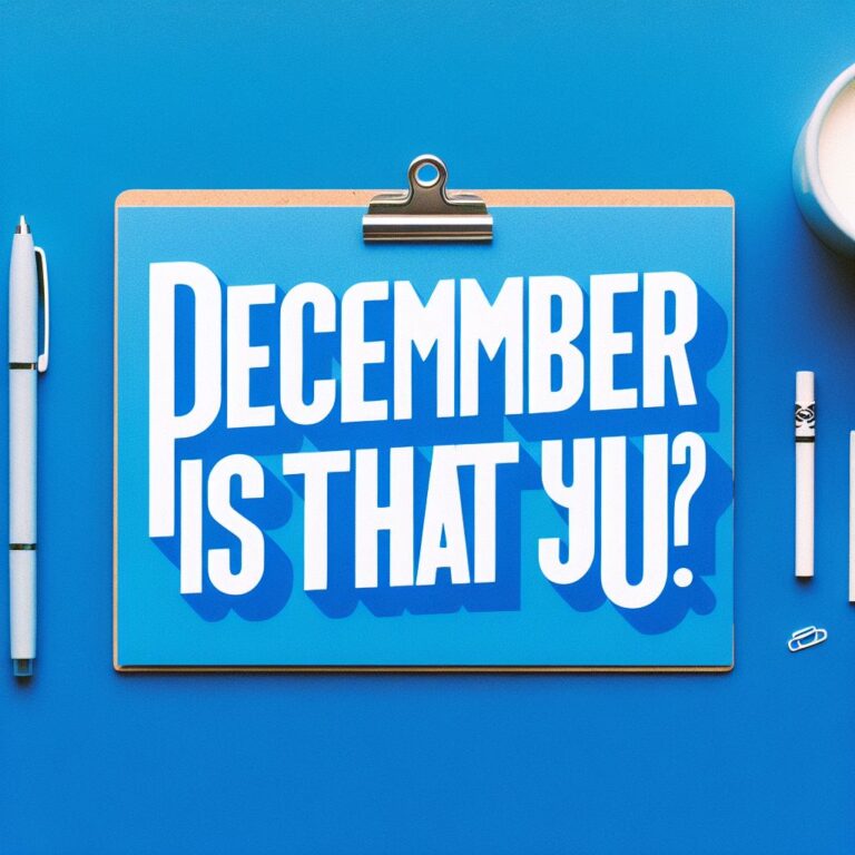 December is that you? text on blue background